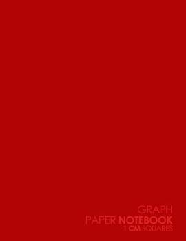 Paperback Graph Paper Notebook: 1 cm Squares: Metric Blank Graphing Paper (1 centimeter squares)- Graph Paper Grid, Perfect For The School Or Office! Book