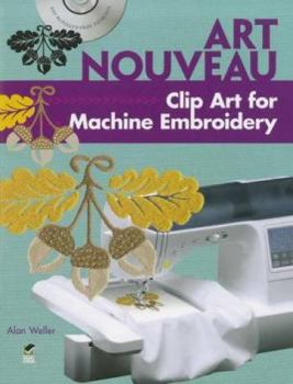 Paperback Art Nouveau Clip Art for Machine Embroidery [With CDROM] Book