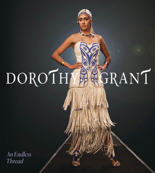Hardcover Dorothy Grant: An Endless Thread Book