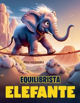 Equilibrista Elefante (Spanish Edition)