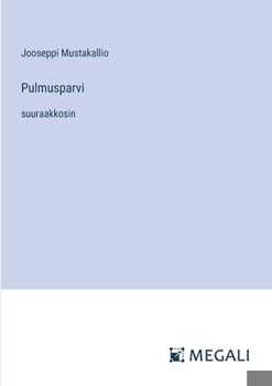 Paperback Pulmusparvi: suuraakkosin [Finnish] Book