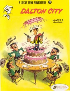 Dalton City - Book #4 of the Lucky Luke