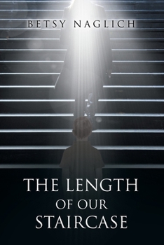 Paperback The Length of Our Staircase Book