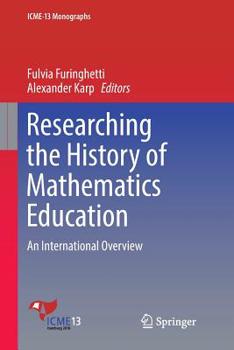 Paperback Researching the History of Mathematics Education: An International Overview Book