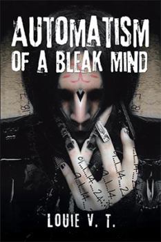 Hardcover Automatism of a Bleak Mind Book