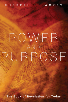 Paperback Power and Purpose: The Book of Revelation for Today Book
