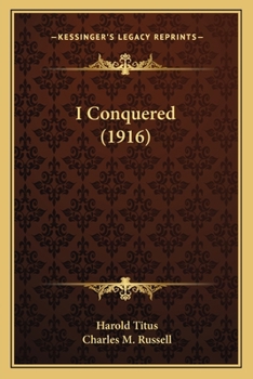 Paperback I Conquered (1916) Book