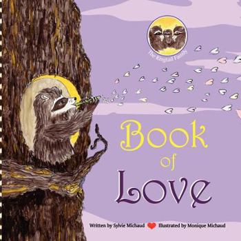 Paperback Book of Love - The Ringtail Family Book