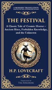 Hardcover The Festival: A Lovecraftian Horror Story of Ancient Rituals and Dark Secrets (Deluxe Hardbound Edition) Book