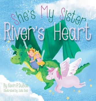 River's Heart (She's My Sister)
