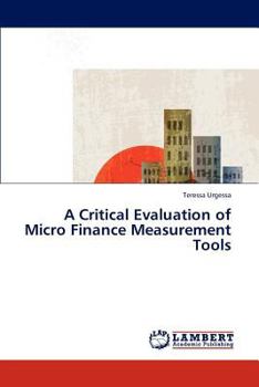Paperback A Critical Evaluation of Micro Finance Measurement Tools Book