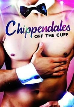 Chippendale's: Off The Cuff