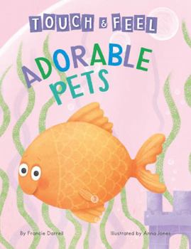 Board book Adorable Pets: A Touch and Feel Book - Children's Board Book - Educational Book