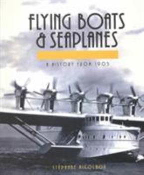 Hardcover Flying Boats & Seaplanes: A History from 1905 Book