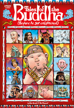 Paperback Tales of the Buddha - Before He Got Enlightened: Before He Got Enlightened Book