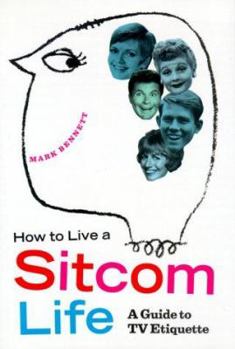 Hardcover How to Live a Sitcom Life Book