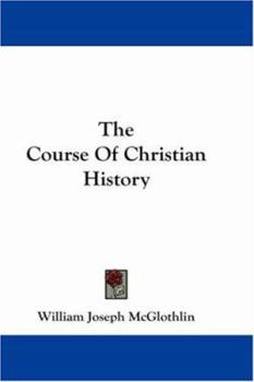 The Course of Christian History