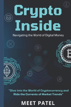 Paperback Crypto Inside: Navigating the World of Digital Money Book