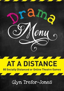 Paperback Drama Menu at a Distance: 80 Socially Distanced or Online Theatre Games Book