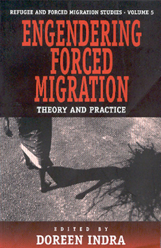 Paperback Engendering Forced Migration: Theory and Practice Book