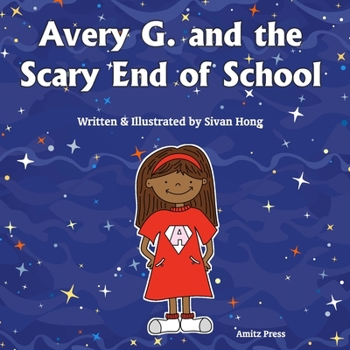 Avery G. and the Scary End of School (Super Fun Day Books)