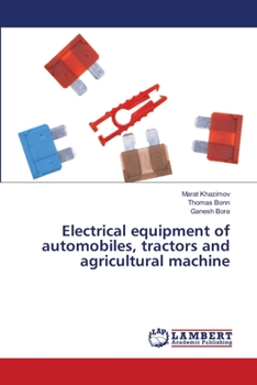 Paperback Electrical equipment of automobiles, tractors and agricultural machine Book