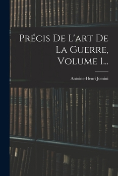 Paperback Précis De L'art De La Guerre, Volume 1... [French] Book