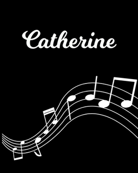 Catherine: Sheet Music Note Manuscript Notebook Paper | Personalized Custom First Name Initial C | Musician Composer Instrument Composition Book | 12 ... Guide | Create Compose & Write Creative Songs