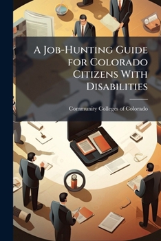 Paperback A Job-Hunting Guide for Colorado Citizens With Disabilities Book