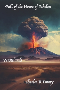 Paperback Fall of the House of Echelon: Wastelands Book