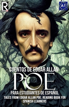 Paperback Cuentos de Edgar Allan Poe para estudiantes de español. Nivel A1: Tales from Edgar Allan Poe. Reading Book For Spanish learners. Level A1. [Spanish] Book