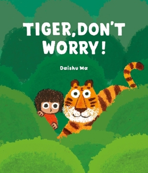 Tiger, Don't Worry
