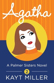 Paperback Agatha: A Palmer Sisters Book 2 Book