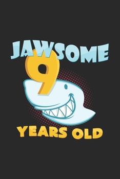 Paperback Jawsome 9 years old: 6x9 Sharks - lined - ruled paper - notebook - notes Book