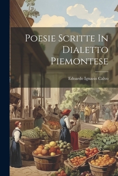 Paperback Poesie Scritte In Dialetto Piemontese Book