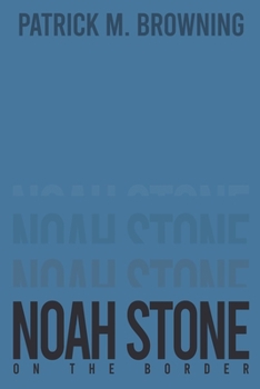 Paperback Noah Stone 2: On the Border Book