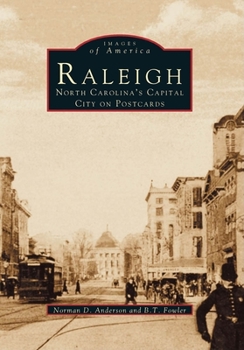 Raleigh: North Carolina's Capital City on Postcards (Images of America: North Carolina) - Book  of the Images of America: North Carolina