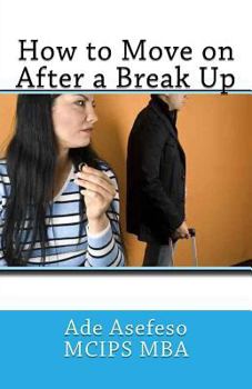Paperback How to Move on After a Break Up Book