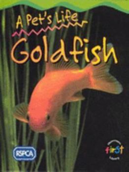 Hardcover Goldfish (Pet's Life) Book