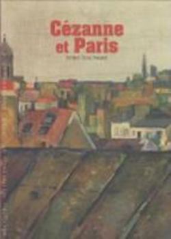 Paperback Cézanne et Paris (Découvertes Gallimard Hors série) (French Edition) [French] Book