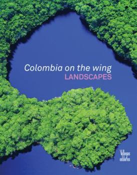 Colombia on the Wing: Landscapes