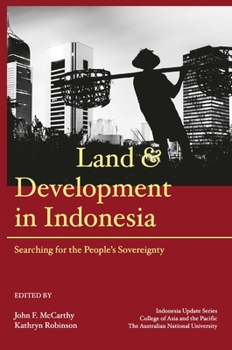 Paperback Land and Development in Indonesia: Searching for the People's Sovereignty Book