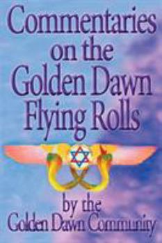 Paperback Commentaries on the Golden Dawn Flying Rolls Book