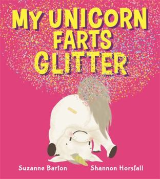 Hardcover My Unicorn Farts Glitter Book