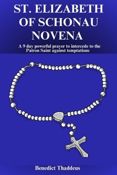 ST. ELIZABETH OF SCHONAU NOVENA