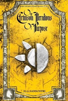 Paperback Our Crimson Iterations of Purpose [Large Print] Book