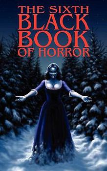 Paperback The Sixth Black Book of Horror Book