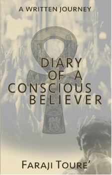 Paperback Diary of a Conscious Believer: A written Journey Book