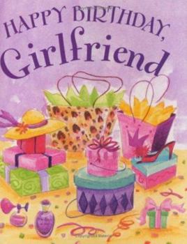 Hardcover Happy Birthday, Girlfriend Book