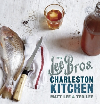 Hardcover The Lee Bros. Charleston Kitchen: A Cookbook Book